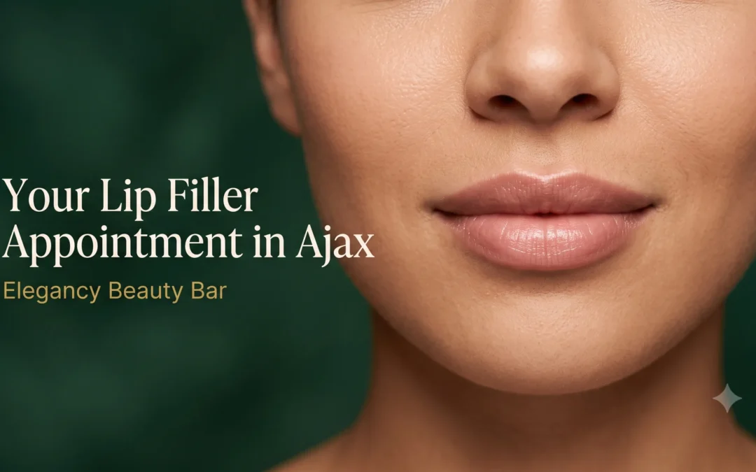Lip filler appointment results in Ajax showing natural, balanced fullness | Elegancy Beauty Bar